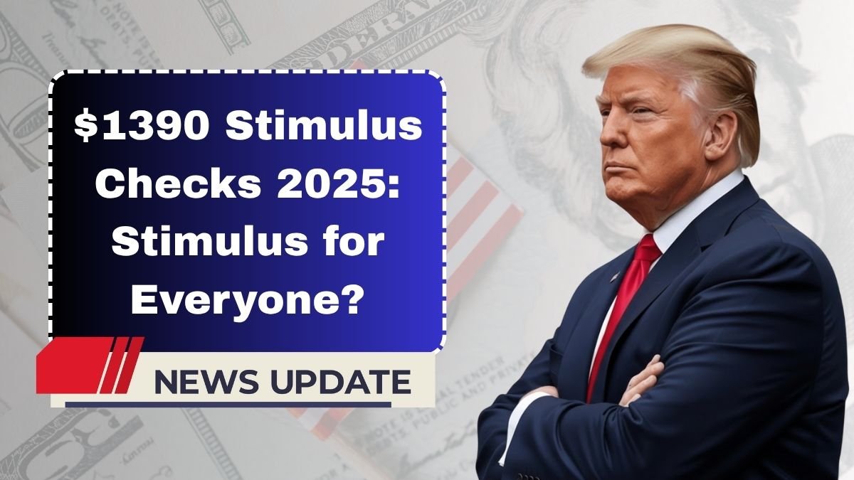 $1390 Stimulus Checks 2025