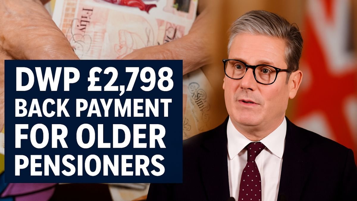 DWP £2,798 Back Payment for Older Pensioners – Check Eligibility for State Pension